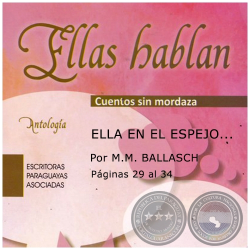 ELLA EN EL ESPEJO - Por M.M. BALLASCH - Año 2017